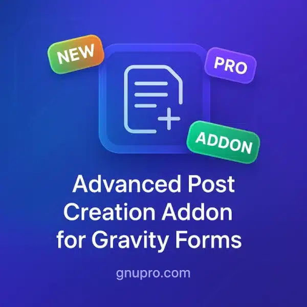 Advanced Post Creation Addon for Gravity Forms