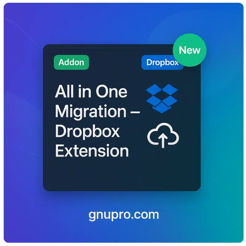 All in One Migration Dropbox Extension All in One Migration Dropbox Extension