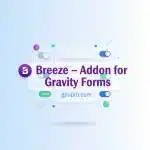 Breeze Addon for Gravity Forms