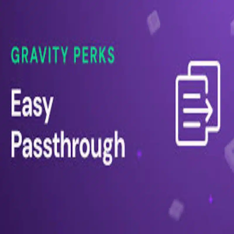 Easy Passthrough Addon for Gravity Forms