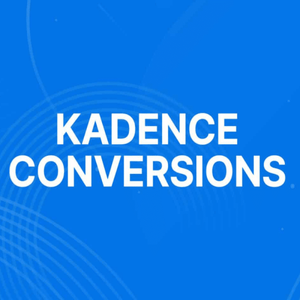 Kadence Conversions