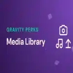 Media Library Addon for Gravity Forms