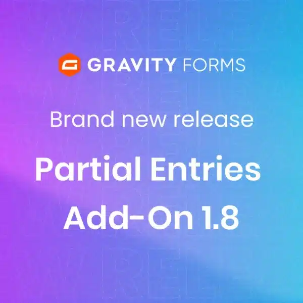 Partial Entries Addon for Gravity Forms