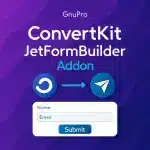 Ultimate ConvertKit Action JetFormBuilder Addon: Creator Automation