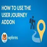 User Journey WPForms Pro Addon