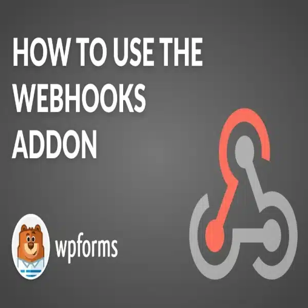 Webhooks WPForms Pro Addon